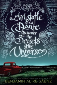 Aristotle and dante discover the secrets of the universe benjamin alire saenz tbr